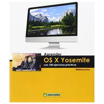 Aprender Os X Yosemite Con 100 Ejercicios Practicos - #d