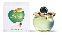 Perfume Nina Ricci Bella 80 Ml Edt Mujer-original
