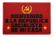 Capacho 60x40cm - Bienvenido Republica Socialista De Mi Casa
