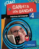 Lengua 4 Clac Carpeta Con Gancho - Santillana