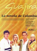 Guajira (1996-1997) Serie Completa + Obsequios Envío Incluid