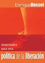 Libro Materiales Para Una Politica De Liberacion De Dussel E