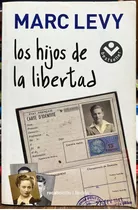 Los Hijos De La Libertad - Marc Levy Con Detalle