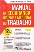 Livro Manual De Segurança, Higiene E Medicina Do Trabalho