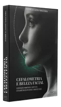 Livro Cefalometria E Beleza Facial, 1ª Edição