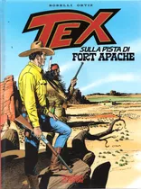 Tex Sulla Pista Di Fort Apache - 340 Páginas Em Italiano - Sergio Bonelli Editore - Formato 20 X 26 - Capa Dura - 2023 - Bonellihq Cx1000 Nov23