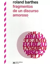 Libro Fragmentos De Un Discurso Amoroso - Barthes Roland