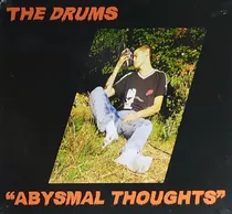  Abysmal Thoughts  - The Drums