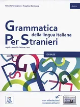Grammatica Della Lingua Italiana Per Stranieri - A1 A2 Vol 1