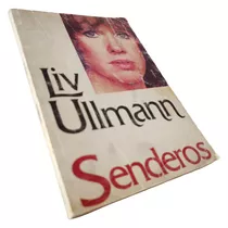 Liv Ullmann - Senderos (changing) Autobiografía
