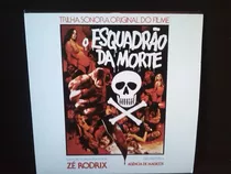 Esquadrao Da Morte Lp Trilha Sonora Do Filme Ze Rodrix Vinil