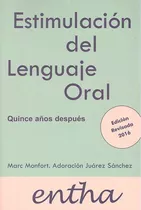 Libro: Estimulacion Del Lenguaje Oral O.varias. Juarez Sanch