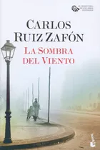 Sombra Del Viento, La, De Carlos Ruiz Zafón. Editorial Booket, Tapa Blanda, Edición 1 En Español