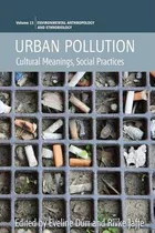 Libro Urban Pollution : Cultural Meanings, Social Practic...