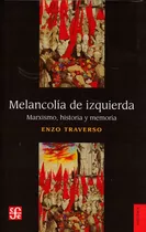 Melancolia De Izquierda - Enzo Traverso