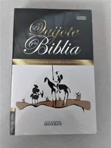 El Quijote Y La Biblia. Juan Antonio Monroy. Editorial Clie