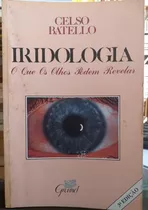 Iridologia O Que Os Olhos Podem Revelar