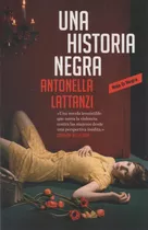 Una Historia Negra - Antonella Lattanzi