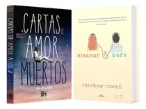 Cartas De Amor A Los Muertos + Eleanor & Park Rainbow Rowell
