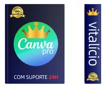 Canva Pro + Packs + Garantia