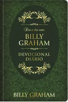 Dia A Dia Com Billy Graham (capa Dura): Devocional Diário, De Graham, Billy. Editora Ministérios Pão Diário, Capa Dura Em Português, 2021