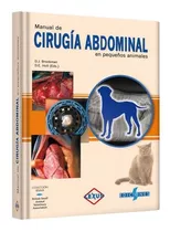 Manual De Cirugía Abdominal En Pequeños Animales Veterinaria
