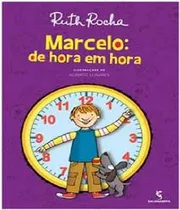 Marcelo - De Hora Em Hora, De Rocha, Ruth. Editora Salamandra, Capa Mole Em Português