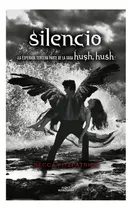 Silencio (saga Hush, Hush 3)