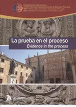 Prueba En El Proceso Evidence In The Process Xxvi Jornadas -