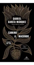 Libro - Camino A Macondo - Gabriel Garcia Marquez