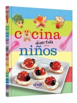 Cocina Divertida Para Niños (tapa Dura) / Lexus