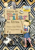 Livro Diário De Pilar Na África (nova Edição)