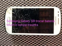 Celular Samsung Galaxy Slll. Trocar Touch, Bateria E Tampa.