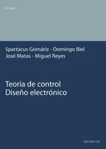 Teoria De Control. Diseño Electronico - Gomariz Castro, ...