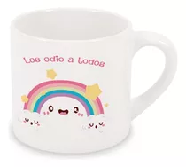 Taza Chica 6 Onzas Los Odio A Todos Personalizable