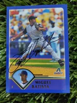 2002 Topps Miguel Batista #271 Autografiada 