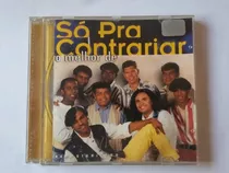 Cd Original O Melhor De Só Pra Contrariar 