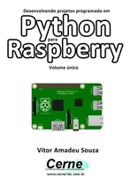 Livro Desenvolvendo Projetos Programado Em Python Para Ra...