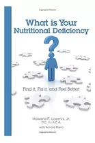 Libro: What Is Your Nutritional Deficiency?: Find It, Fix