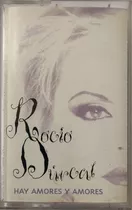 Cassette De Rocío Dúrcal Hay Amores Y Amores (1916 