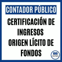 Certificación Contable De Ingresos Origen Licito De Fondos