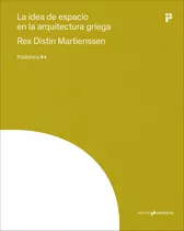 Libro La Idea De Espacio En La Arquitectura Griega - Mart...