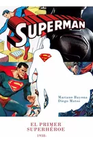 Superman El Primer Superhéroe | Dc Comics