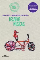 Desafios Musicais, De Loureiro, Maristela. Série Brinco E Canto Editora Melhoramentos Ltda. Em Português, 2014