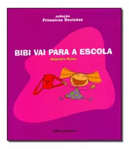 Libro Bibi Vai Para A Escola De Rosas Alejandro Scipione