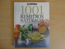 1001 Remedios Naturales Para Salud, Belleza, Hogar Y Mascota