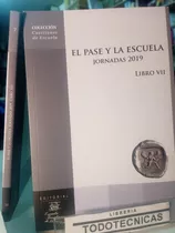 El Pase Y La Escuela - Jornadas 2019  - Libro Vii  - Efba