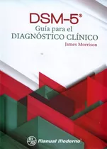 Dsm-5 Guía Para El Diagnóstico Clínico Morrison Original 