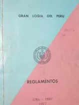 Reglamentos De La Gran Logia Del Peru