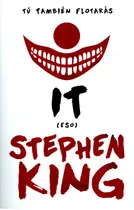 It (eso). Tú También Flotarás, De Stephen King. Editorial Hipertexto Sas., Tapa Dura, Edición 2017 En Español